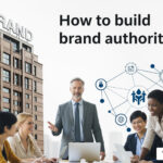 How to build brand authority